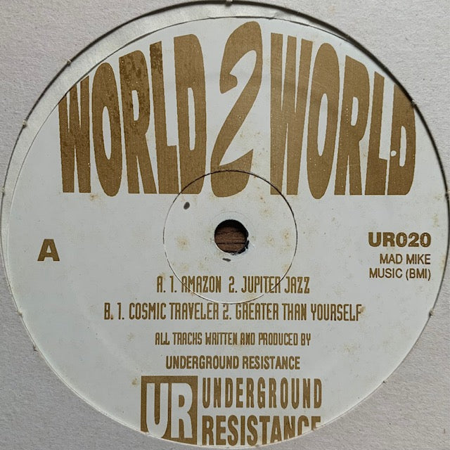 Underground Resistance - World 2 World
