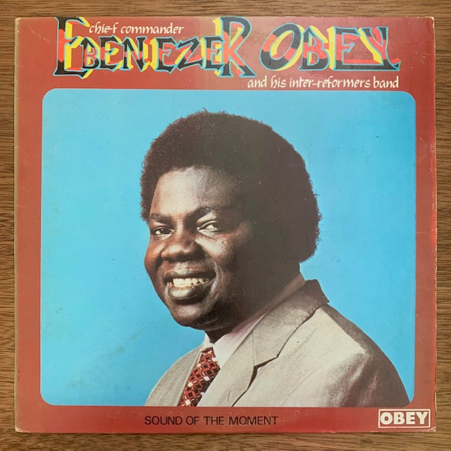 Ebenezer Obey - Sound Of The Moment