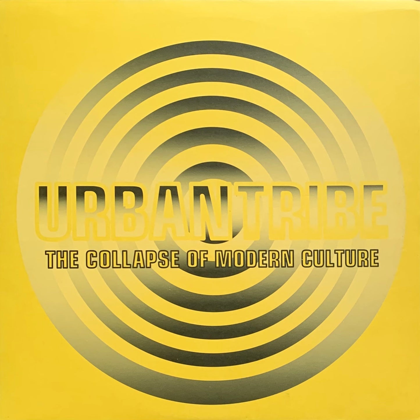 Urban Tribe - The Collapse Of Modern Culture