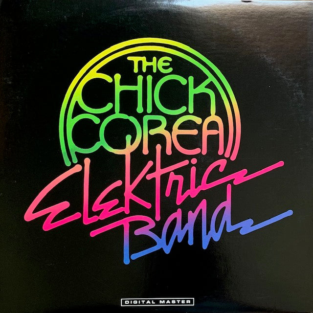 Chick Corea Elektric Band - Chick Corea Elektric Band