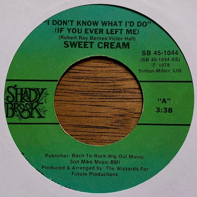 Sweet Cream - I Don't Know What I'd Do (If You Ever Left Me)