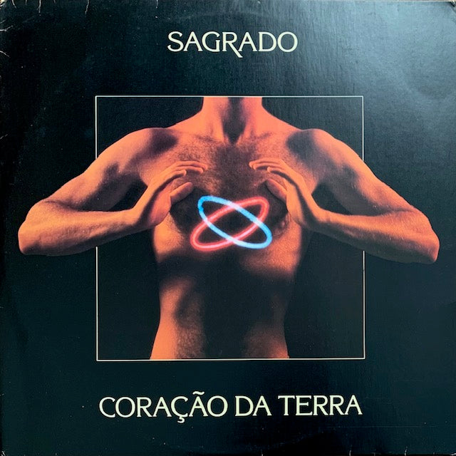 Sagrado Coração Da Terra - Sagrado Coração Da Terra
