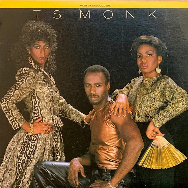 T.S. Monk - More Of The Good Life