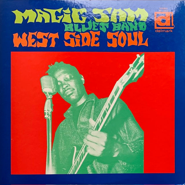 Magic Sam Blues Band - West Side Soul