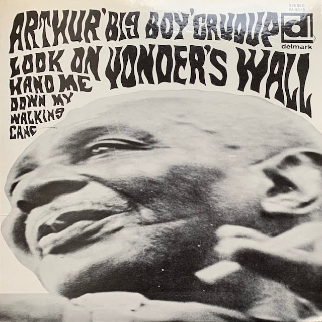 Arthur "Big Boy" Crudup - Look On Yonder's Wall