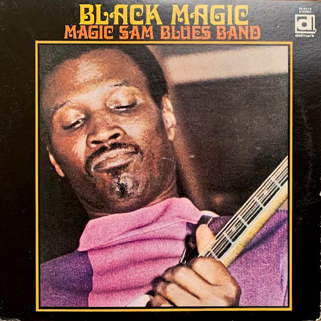 Magic Sam Blues Band - Black Magic