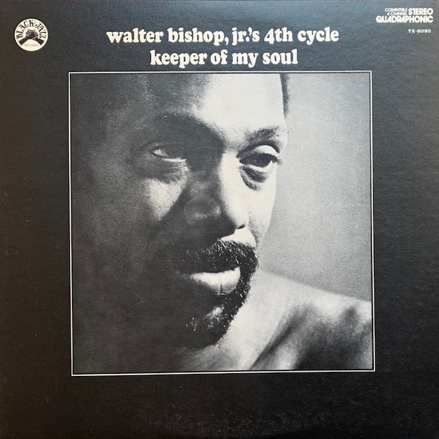 Walter Bishop, Jr.'s 4th Cycle - Keeper Of My Soul