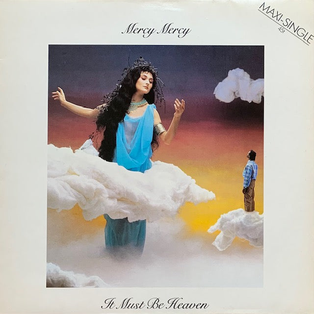 Mercy, Mercy - It Must Be Heaven