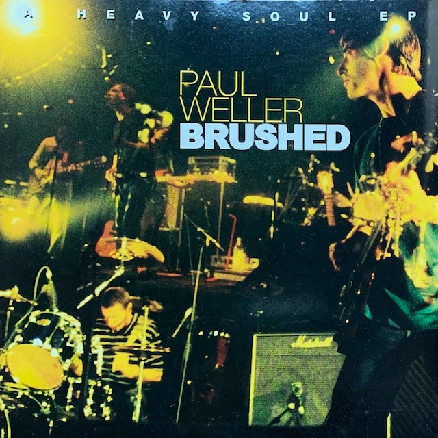 Paul Weller - Brushed (A Heavy Soul EP)