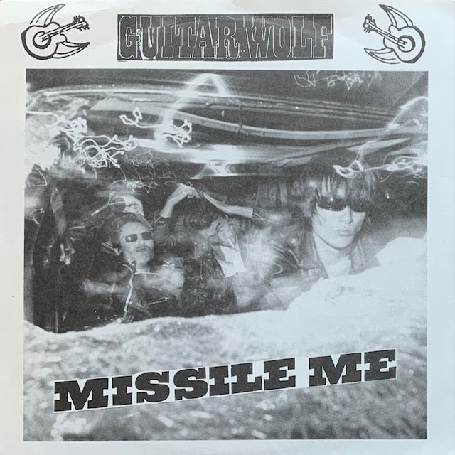 Guitar Wolf - Missile Me