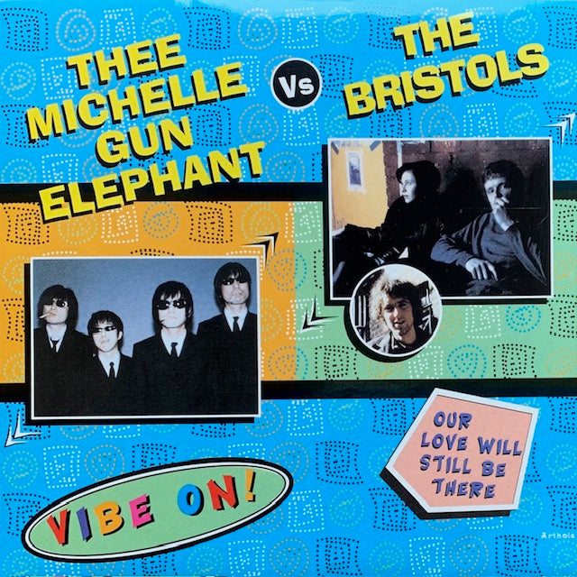 Thee Michelle Gun Elephant / Bristols - Thee Michelle Gun Elephant Vs The Bristols