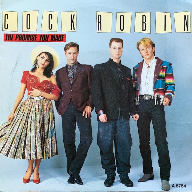 Cock Robin - The Promise You Made