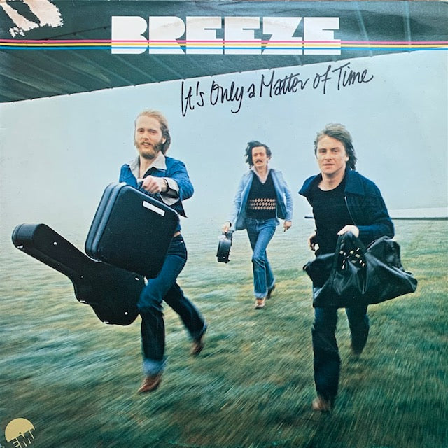 Breeze - It's Only A Matter Of Time