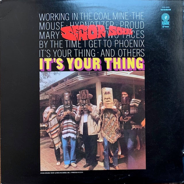 Senor Soul - It's Your Thing