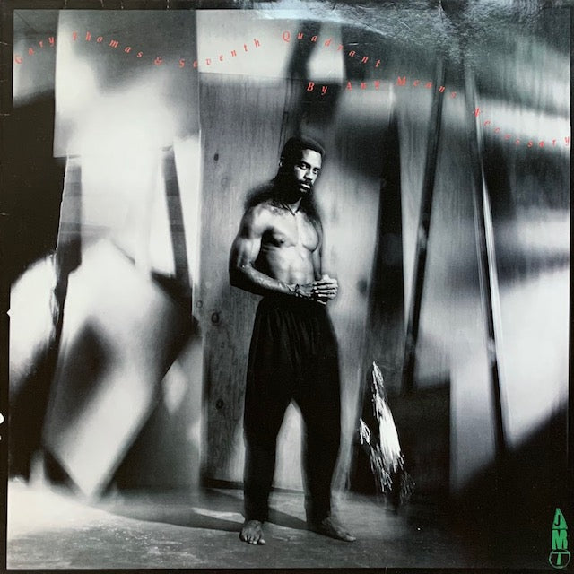 Gary Thomas & Seventh Quadrant - By Any Means Necessary