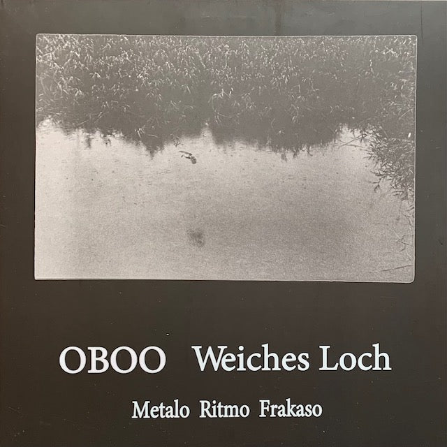OBOO, Weiches Loch - Metalo Ritmo Frakaso