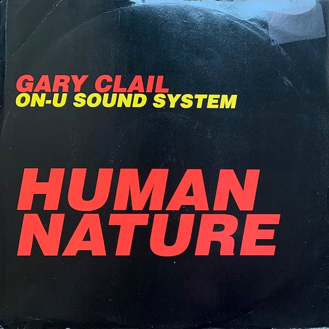 Gary Clail On-U Sound System - Human Nature