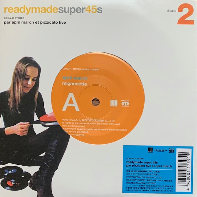 Pizzicato Five / April March - Readymade Super 45s