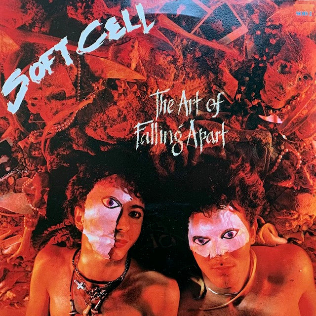 Soft Cell - The Art Of Falling Apart