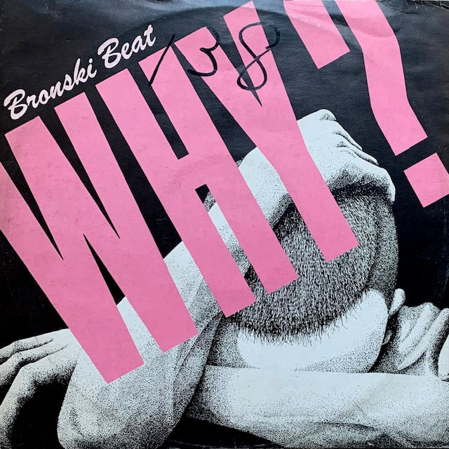 Bronski Beat - Why?