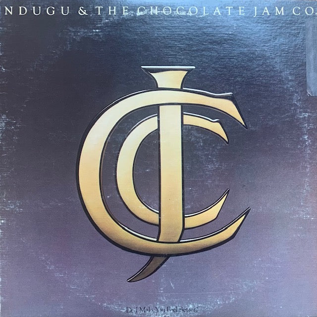 Ndugu & The Chocolate Jam Co. - Do I Make You Feel Better?