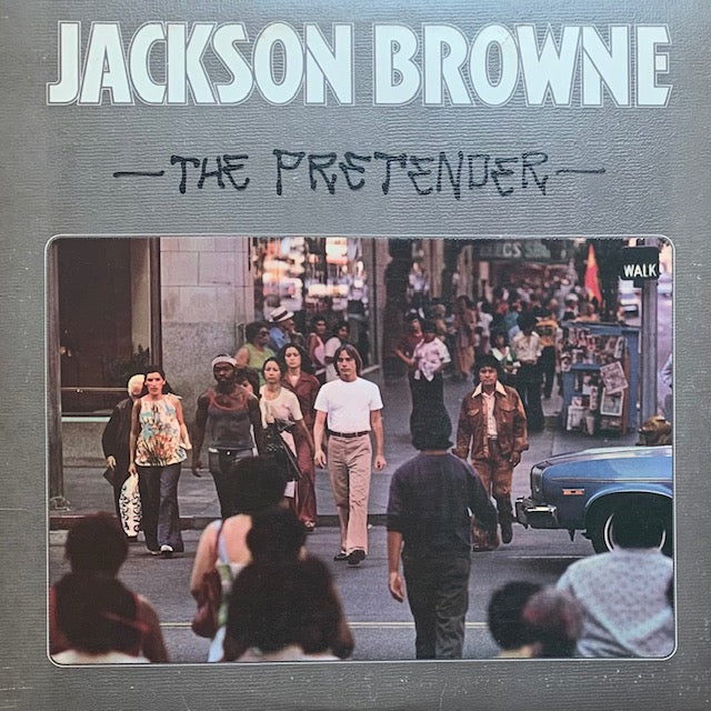 Jackson Browne - The Pretender