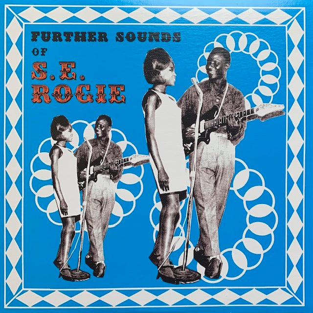 S.E. Rogie - Further Sounds Of S.E. Rogie
