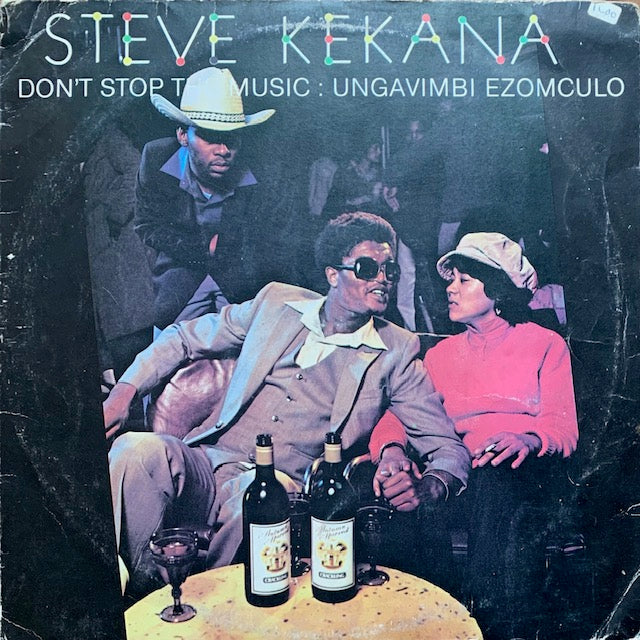 Steve Kekana - Don't Stop The Music: Ungavimbi Zomculo