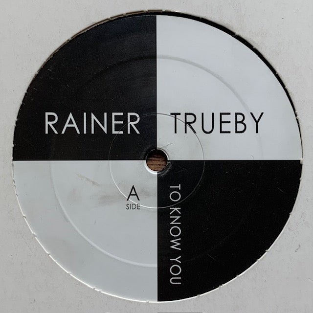 Rainer Trueby - To Know You