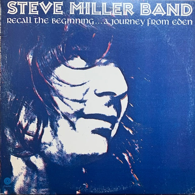 Steve Miller Band - Recall The Beginning...A Journey From Eden