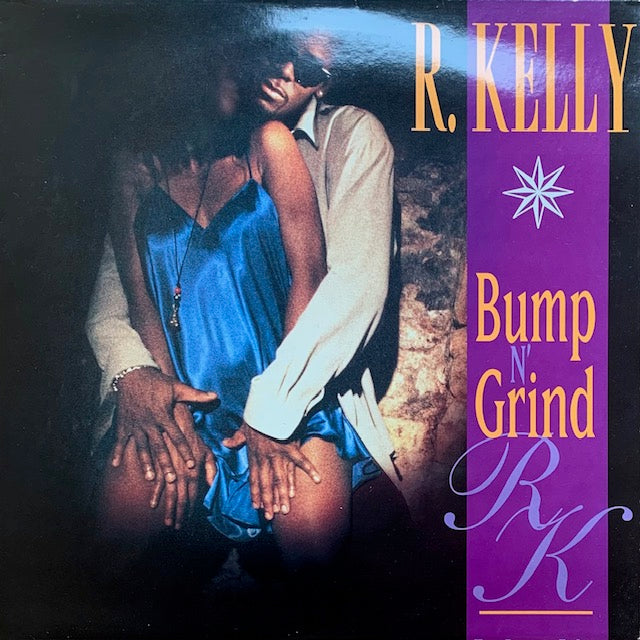 R. Kelly - Bump N' Grind