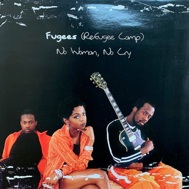 Fugees - No Woman, No Cry