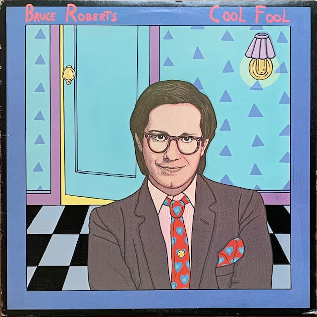 Bruce Roberts - Cool Fool
