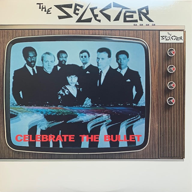 Selecter - Celebrate The Bullet