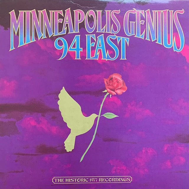 94 East - Minneapolis Genius (The Historic 1977 Recordings)