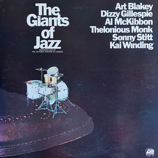 Art Blakey, Dizzy Gillespie, Al McKibbon, Thelonious Monk, Sonny Stitt, Kai Winding - The Giants Of Jazz