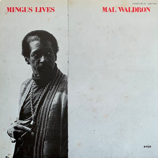 Mal Waldron - Mingus Lives (チャールス・ミンガスに捧ぐ)