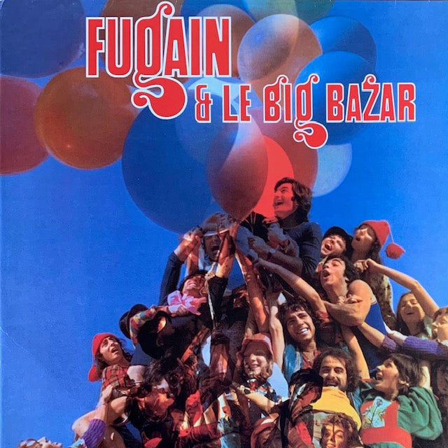 Fugain & Le Big Bazar - Fais Comme L'Oiseau
