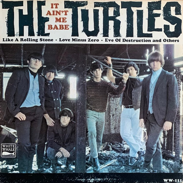 Turtles - It Ain't Me Babe