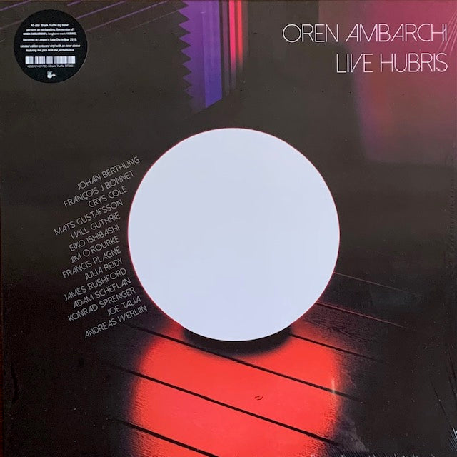 Oren Ambarchi - Live Hubris