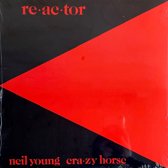 Neil Young & Crazy Horse - Re·ac·tor