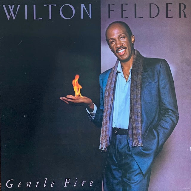 Wilton Felder - Gentle Fire