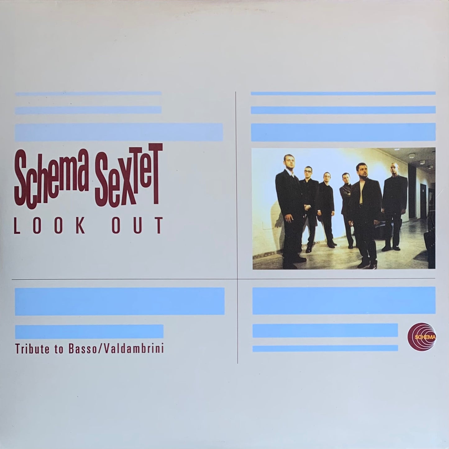Schema Sextet - Look Out (Tribute To Basso / Valdambrini)