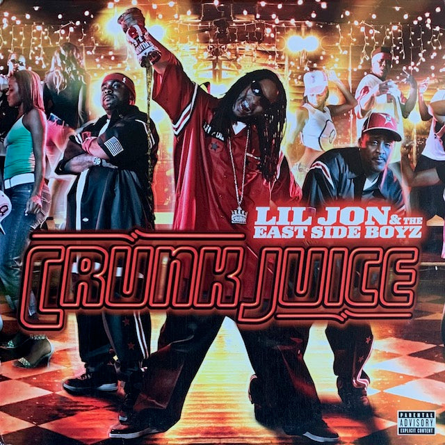 Lil Jon & The East Side Boyz - Crunk Juice