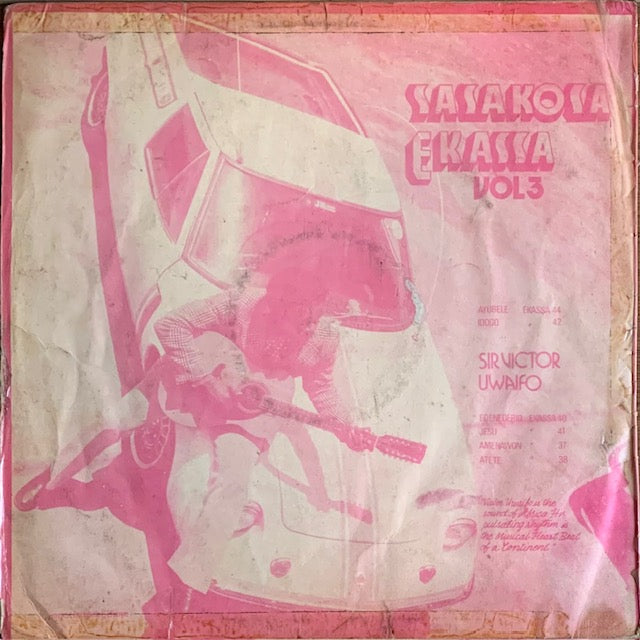 Sir Victor Uwaifo & His Melody Maestroes - Sasakosa Ekassa Vol. 3