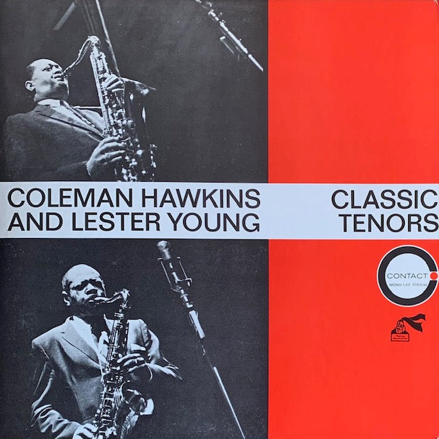 Coleman Hawkins And Lester Young - Classic Tenors
