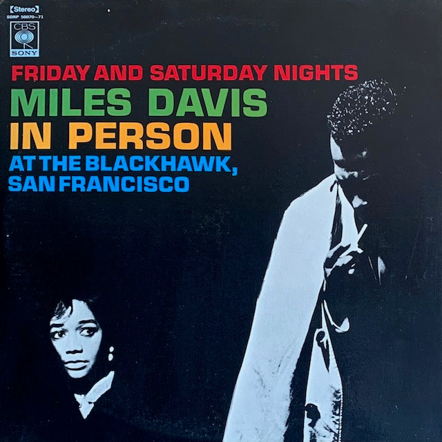 Miles Davis - In Person Friday And Saturday Nights At The Blackhawk, San Francisco