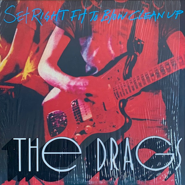 Drags - Set Right Fit To Blow Clean Up