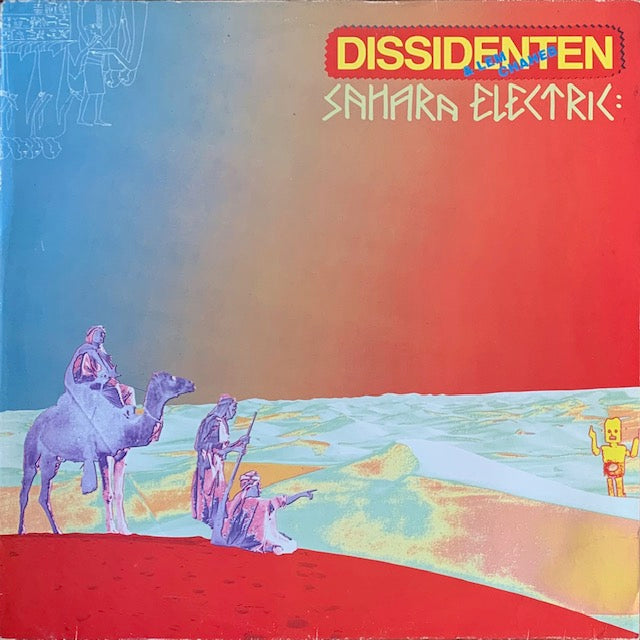 Dissidenten + Lemchaheb - Sahara Electric