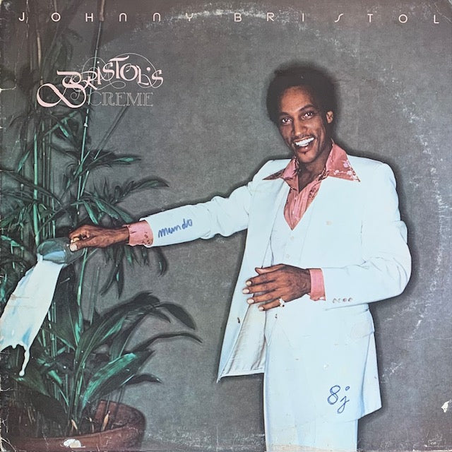 Johnny Bristol - Bristol's Creme